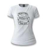 Too Old For This White Women T-shirt - Premium  from W.E.N.S. WIND - Just 6490! Shop now at W.E.N.S. WIND