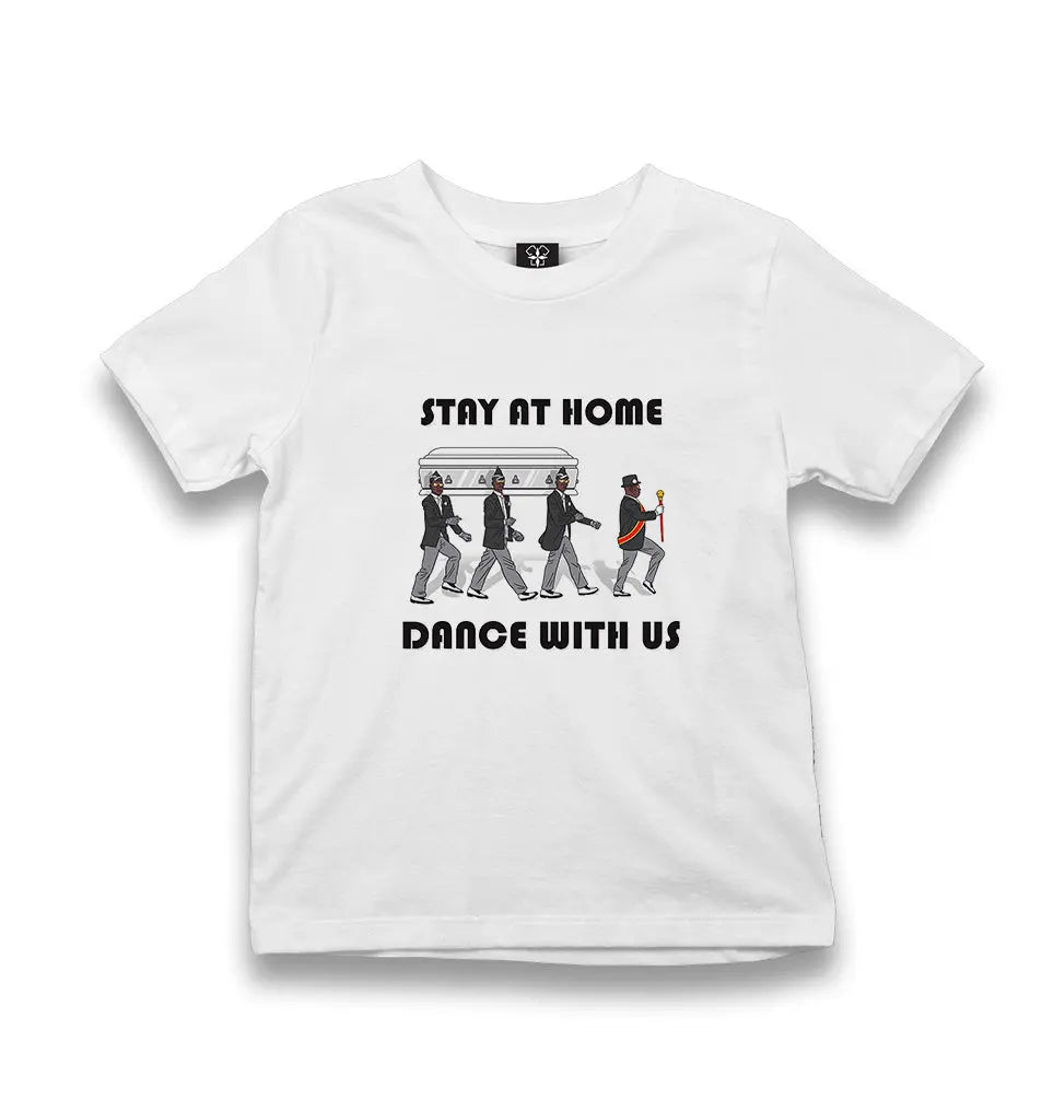 Stay At Home Dance With Us Kid's White Tshirt - Premium  from W.E.N.S. WIND - Just 5990! Shop now at W.E.N.S. WIND