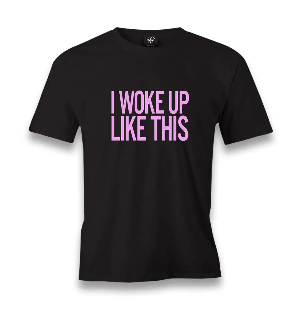 I Woke Up Like This Men's Black Tshirt - Premium  from W.E.N.S. WIND - Just 6490! Shop now at W.E.N.S. WIND