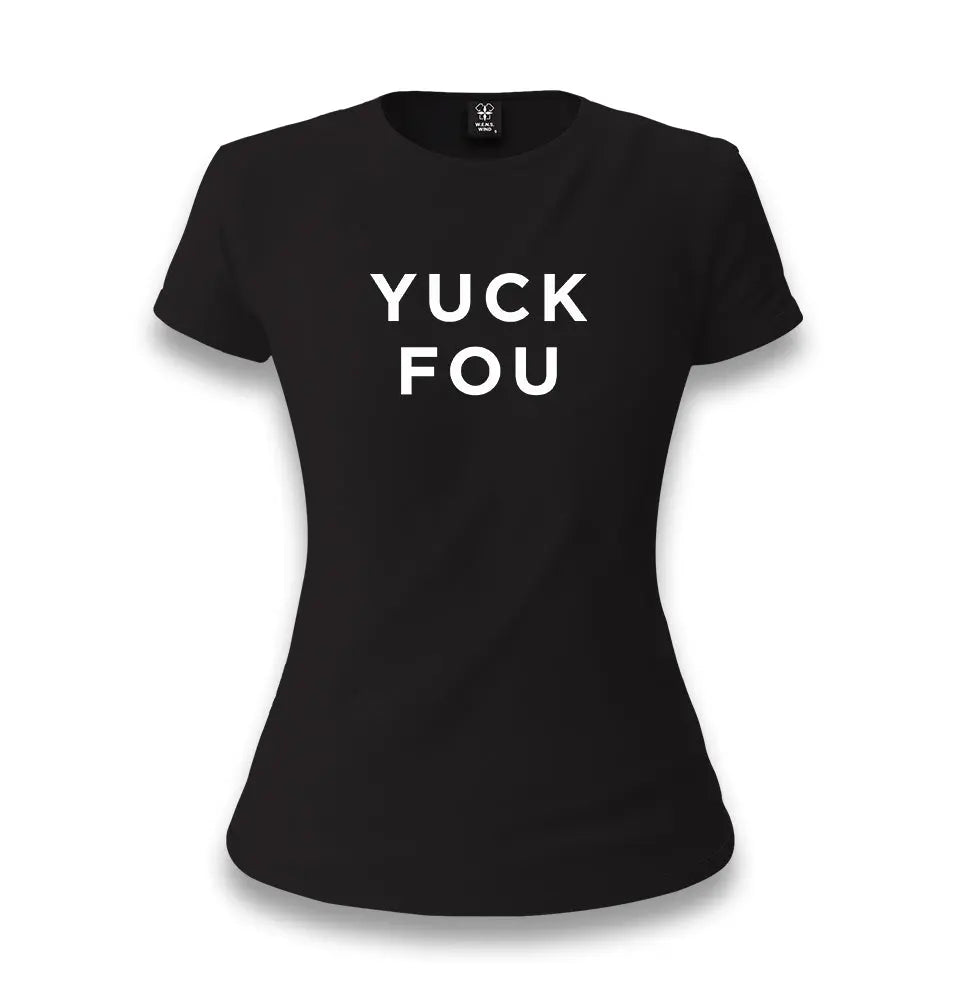 Yuck Fou Black Women's Black T-shirt - Premium  from W.E.N.S. WIND - Just 6490! Shop now at W.E.N.S. WIND