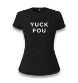 Yuck Fou Black Women's Black T-shirt - Premium  from W.E.N.S. WIND - Just 6490! Shop now at W.E.N.S. WIND