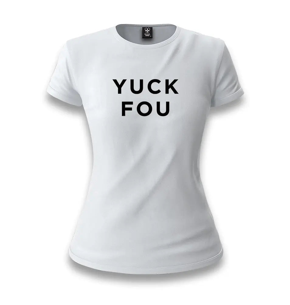 Yuck Fou White White Women T-shirt - Premium  from W.E.N.S. WIND - Just 6490! Shop now at W.E.N.S. WIND