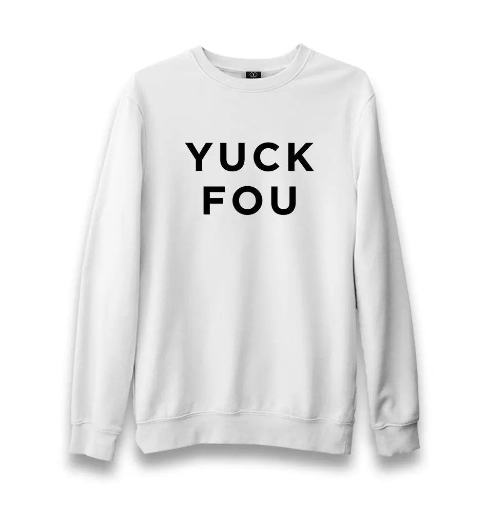 Yuck Fou White Unisex Black Sweatshirt - Premium  from W.E.N.S. WIND - Just 10990! Shop now at W.E.N.S. WIND