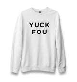 Yuck Fou White Unisex Black Sweatshirt - Premium  from W.E.N.S. WIND - Just 10990! Shop now at W.E.N.S. WIND