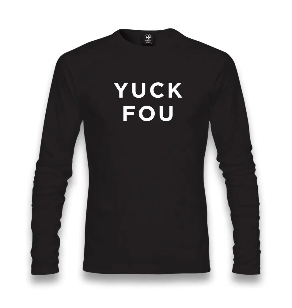 Yuck Fou Black Unisex Black Longsleeve - Premium  from W.E.N.S. WIND - Just 7990! Shop now at W.E.N.S. WIND