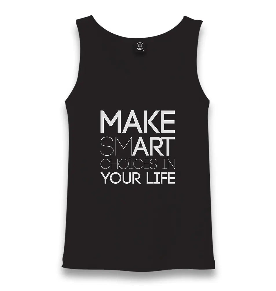 Make Smart Choices in Your Life Unisex Black Tank Top - Premium  from W.E.N.S. WIND - Just 6490! Shop now at W.E.N.S. WIND
