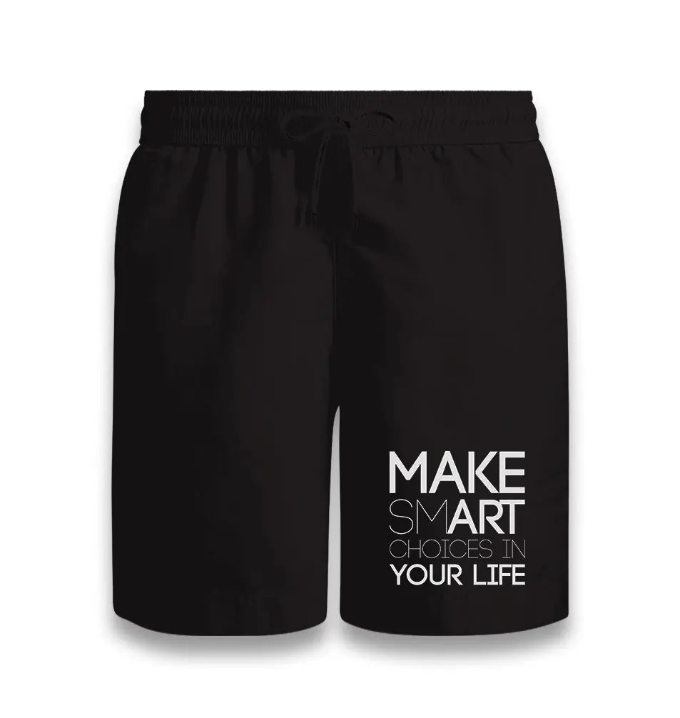 Make Smart Choices in Your Life Black Shorts - Premium  from W.E.N.S. WIND - Just 7990! Shop now at W.E.N.S. WIND