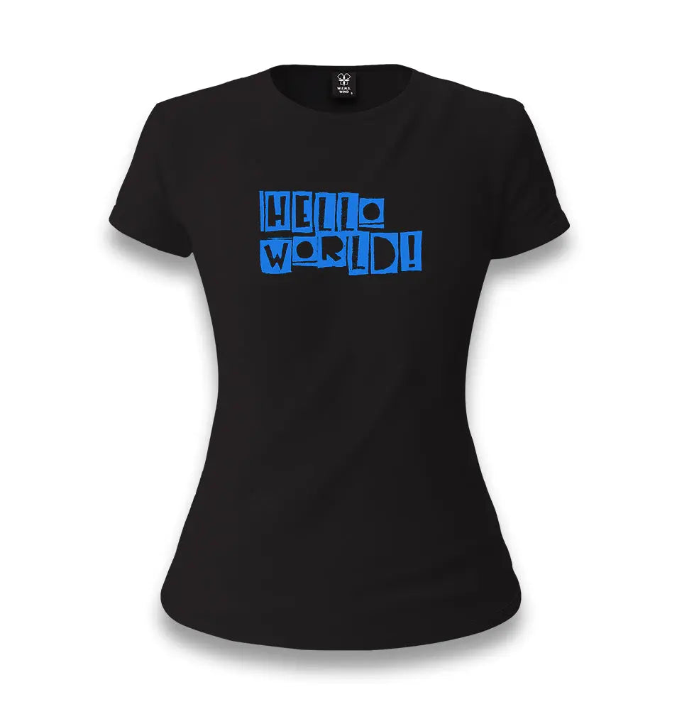 Hello World Women's Black T-shirt - Premium  from W.E.N.S. WIND - Just 6490! Shop now at W.E.N.S. WIND