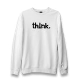 Chess - Think When Play Unisex White Sweatshirt - Premium  from W.E.N.S. WIND - Just 10990! Shop now at W.E.N.S. WIND