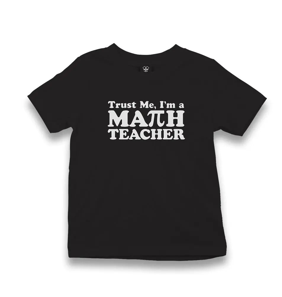 Trust me I'm Math Teacher Kid's Black T-shirt - Premium  from W.E.N.S. WIND - Just 5990! Shop now at W.E.N.S. WIND