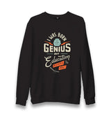 I Was Born Genius Unisex Black Sweatshirt - Premium  from W.E.N.S. WIND - Just 10990! Shop now at W.E.N.S. WIND