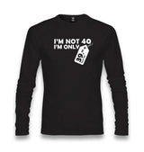 Article - I Am Not 40 Unisex Black Longsleeve - Premium  from W.E.N.S. WIND - Just 7990! Shop now at W.E.N.S. WIND