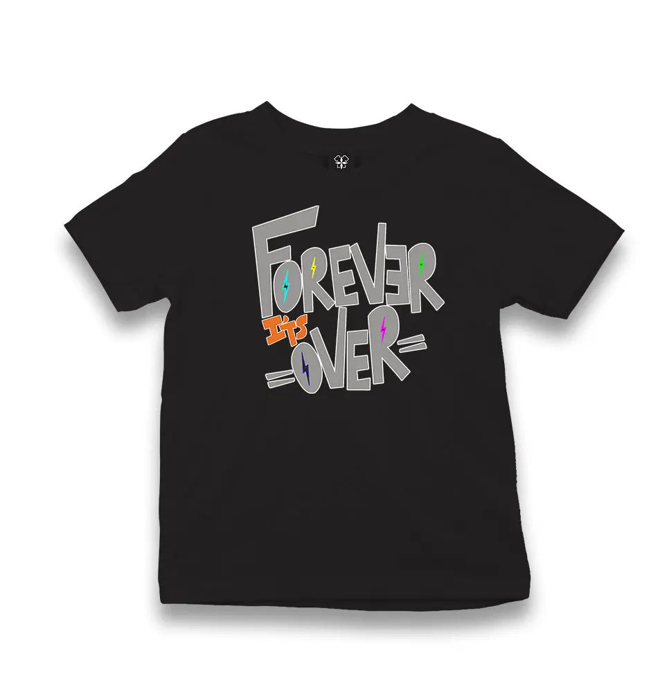 Forever Its Over Kid's Black T-shirt - Premium  from W.E.N.S. WIND - Just 5990! Shop now at W.E.N.S. WIND