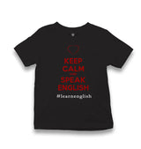 Keep Calm And Speak English Kid's Black T-shirt - Premium  from W.E.N.S. WIND - Just 5990! Shop now at W.E.N.S. WIND
