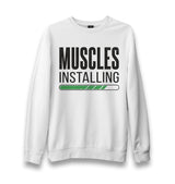 Bodybuilding Muscles Installing Unisex White Sweatshirt - Premium  from W.E.N.S. WIND - Just 10990! Shop now at W.E.N.S. WIND