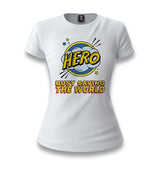 Hero Busy Saving the World White Women T-shirt - Premium  from W.E.N.S. WIND - Just 6490! Shop now at W.E.N.S. WIND