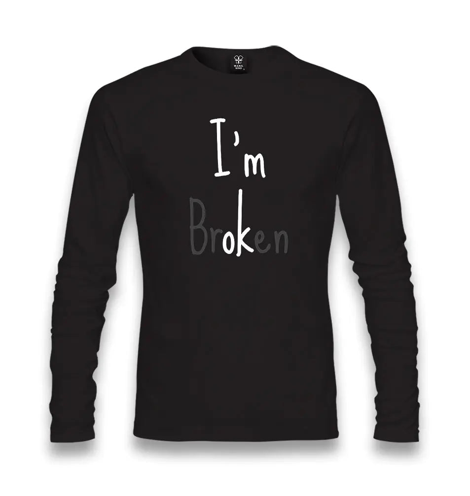 I'm Broken I'm ok Unisex Black Longsleeve - Premium  from W.E.N.S. WIND - Just 7990! Shop now at W.E.N.S. WIND