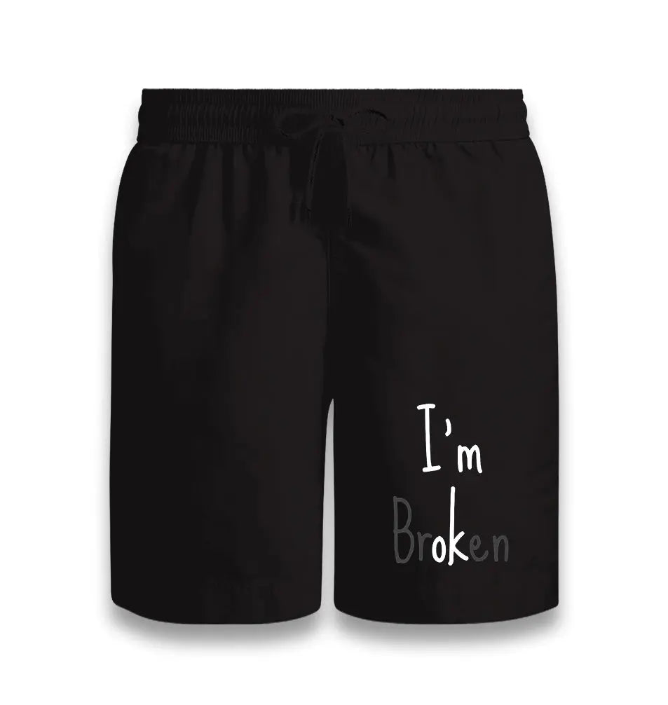 I'm Broken I'm ok Black Shorts - Premium  from W.E.N.S. WIND - Just 7990! Shop now at W.E.N.S. WIND