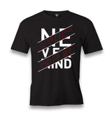Never Mind Men's Black Tshirt - Premium  from W.E.N.S. WIND - Just 6490! Shop now at W.E.N.S. WIND