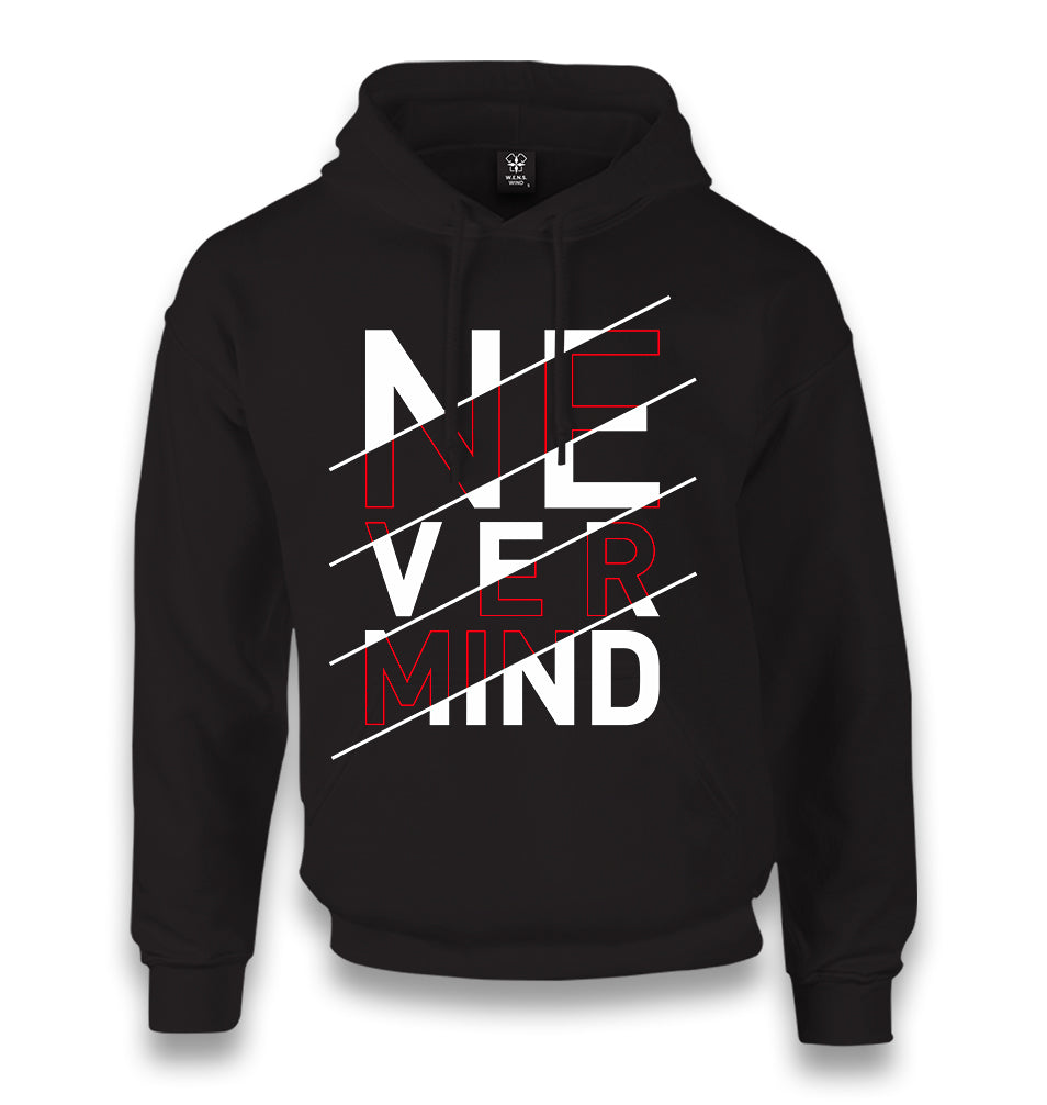 Never Mind Unisex Black Hoodie - Premium  from W.E.N.S. WIND - Just 11990! Shop now at W.E.N.S. WIND