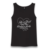 Life is Short - World is Wide Unisex Black Tank Top - Premium Unisex Tank Top from W.E.N.S. WIND - Just 6490! Shop now at W.E.N.S. WIND