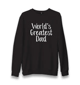 Worlds Greatest Dad Unisex Black Sweatshirt - Premium  from W.E.N.S. WIND - Just 10990! Shop now at W.E.N.S. WIND