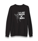 Its Rock N Roll Unisex Black Sweatshirt - Premium  from W.E.N.S. WIND - Just 10990! Shop now at W.E.N.S. WIND