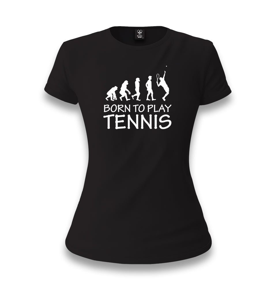 Tennis - Born To Play Women's Black T-shirt - Premium  from W.E.N.S. WIND - Just 6490! Shop now at W.E.N.S. WIND