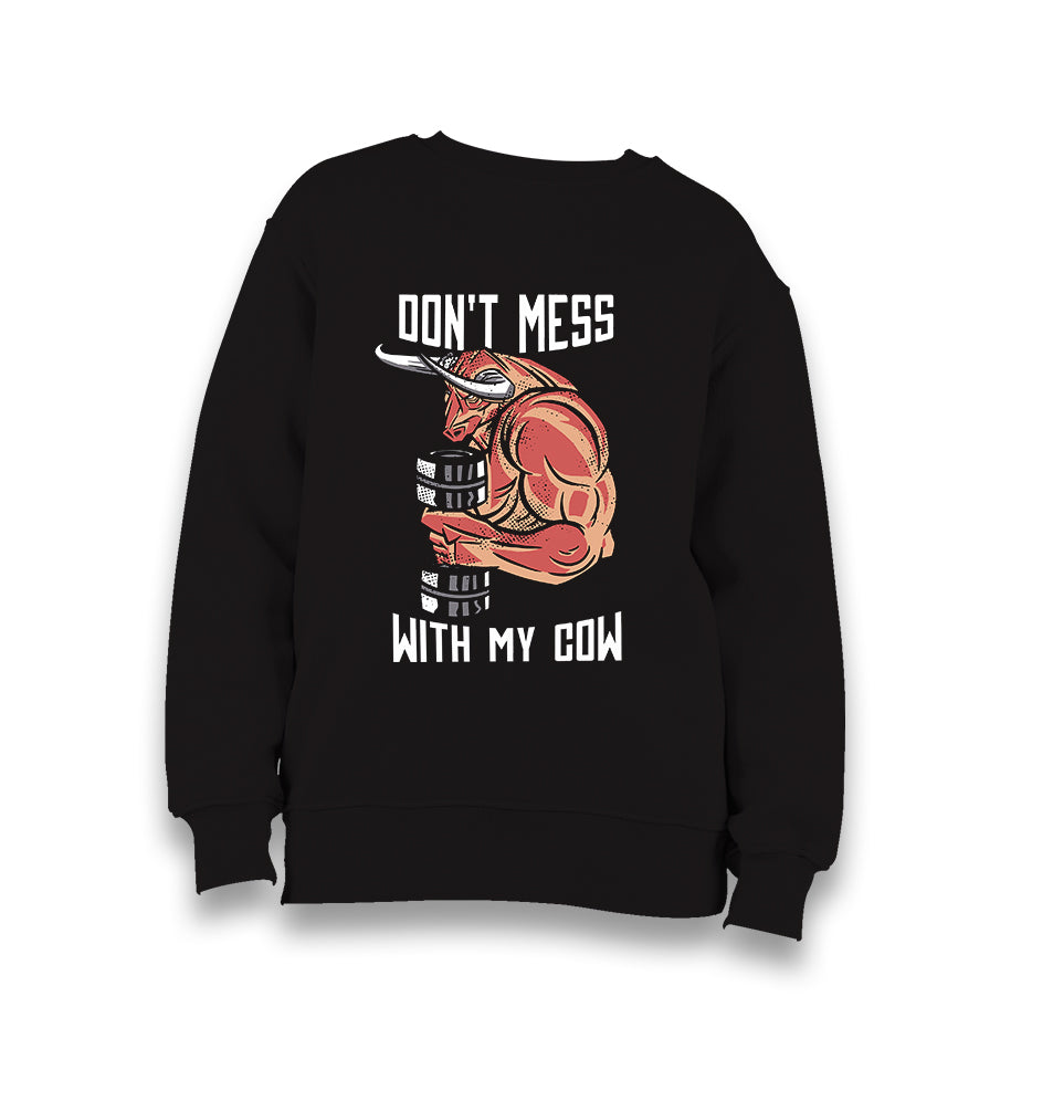 Bodybuilding Don't Mess With My Cow Kid's Black Sweatshirt - Premium  from W.E.N.S. WIND - Just 7990! Shop now at W.E.N.S. WIND