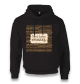 Just Keep Creating Unisex Black Hoodie - Premium  from W.E.N.S. WIND - Just 11990! Shop now at W.E.N.S. WIND