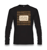 Just Keep Creating Unisex Black Longsleeve - Premium  from W.E.N.S. WIND - Just 7990! Shop now at W.E.N.S. WIND