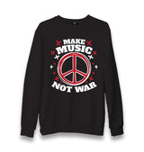 Make Music Not War Peace Logo Unisex Black Sweatshirt - Premium  from W.E.N.S. WIND - Just 10990! Shop now at W.E.N.S. WIND