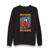 No Pain No Gain Boxing Gloves Unisex Black Sweatshirt - Premium  from W.E.N.S. WIND - Just 10990! Shop now at W.E.N.S. WIND