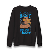 World's Best Papa Bear Unisex Black Sweatshirt - Premium  from W.E.N.S. WIND - Just 10990! Shop now at W.E.N.S. WIND