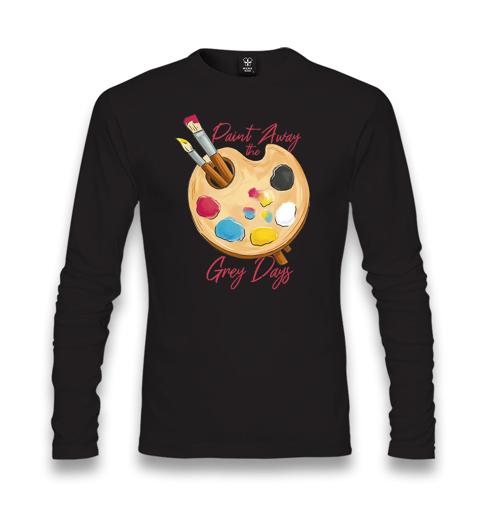 Paint Away the Grey Days Unisex Black Longsleeve - Premium  from W.E.N.S. WIND - Just 7990! Shop now at W.E.N.S. WIND