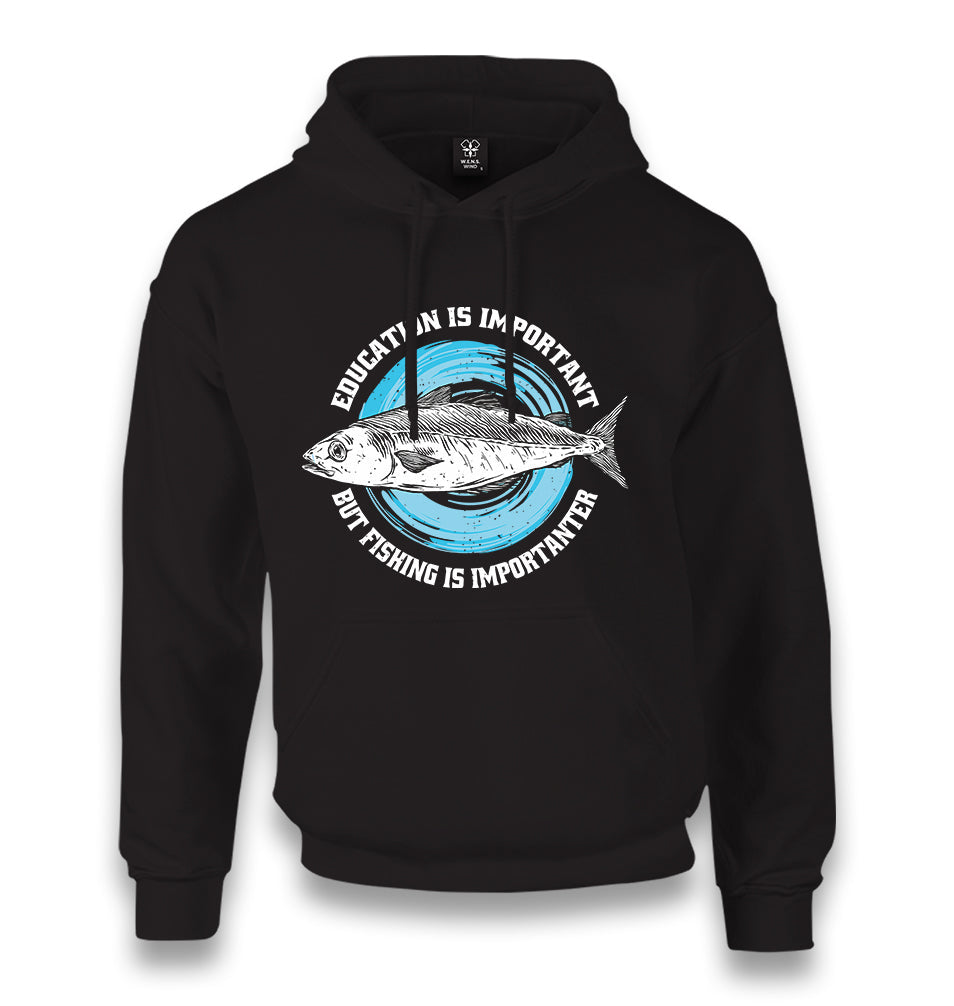 Education is Important but Fishing is Importanter Unisex Black Hoodie - Premium  from W.E.N.S. WIND - Just 11990! Shop now at W.E.N.S. WIND