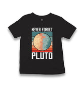 Never Forget Pluto Kid's Black T-shirt - Premium  from W.E.N.S. WIND - Just 5990! Shop now at W.E.N.S. WIND