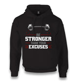 Be Stronger Than Your Excuses Unisex Black Hoodie - Premium  from W.E.N.S. WIND - Just 11990! Shop now at W.E.N.S. WIND