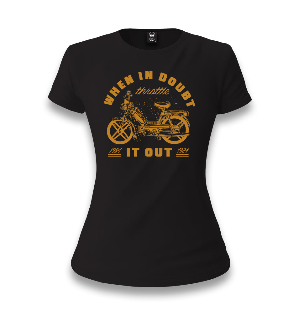 Motorcycle When in Doubt Women's Black T-shirt - Premium  from W.E.N.S. WIND - Just 6490! Shop now at W.E.N.S. WIND