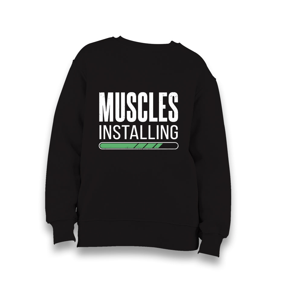 Muscles Installing Kid's Black Sweatshirt - Premium  from W.E.N.S. WIND - Just 7990! Shop now at W.E.N.S. WIND