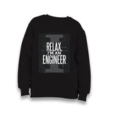 Relax I am an Engineer Kid's Black Sweatshirt - Premium  from W.E.N.S. WIND - Just 7990! Shop now at W.E.N.S. WIND