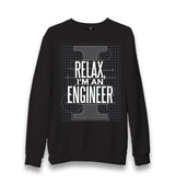 Relax I am an Engineer Unisex Black Sweatshirt - Premium  from W.E.N.S. WIND - Just 10990! Shop now at W.E.N.S. WIND