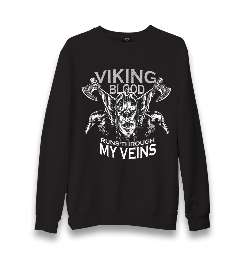 Viking Blood Runs Through My Veins Unisex Black Sweatshirt - Premium  from W.E.N.S. WIND - Just 10990! Shop now at W.E.N.S. WIND