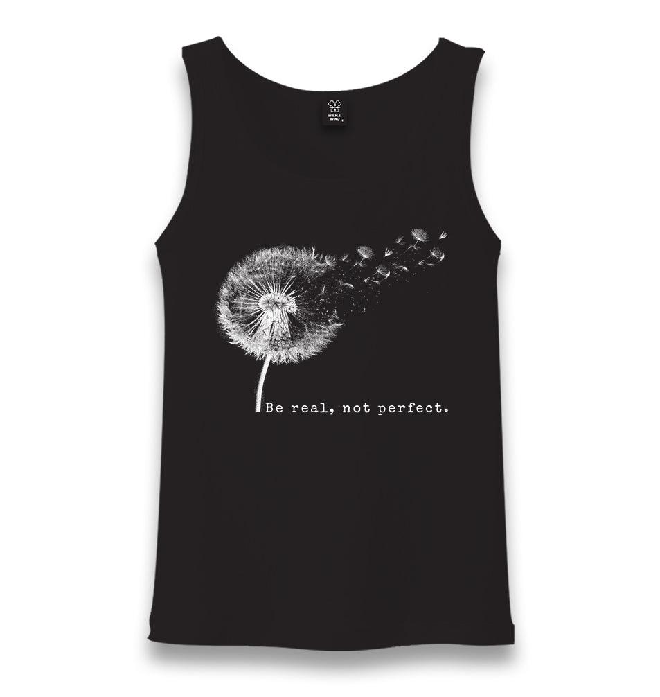 Be Real Not Perfect Dandellion Unisex Black Tank Top - Premium  from W.E.N.S. WIND - Just 6490! Shop now at W.E.N.S. WIND