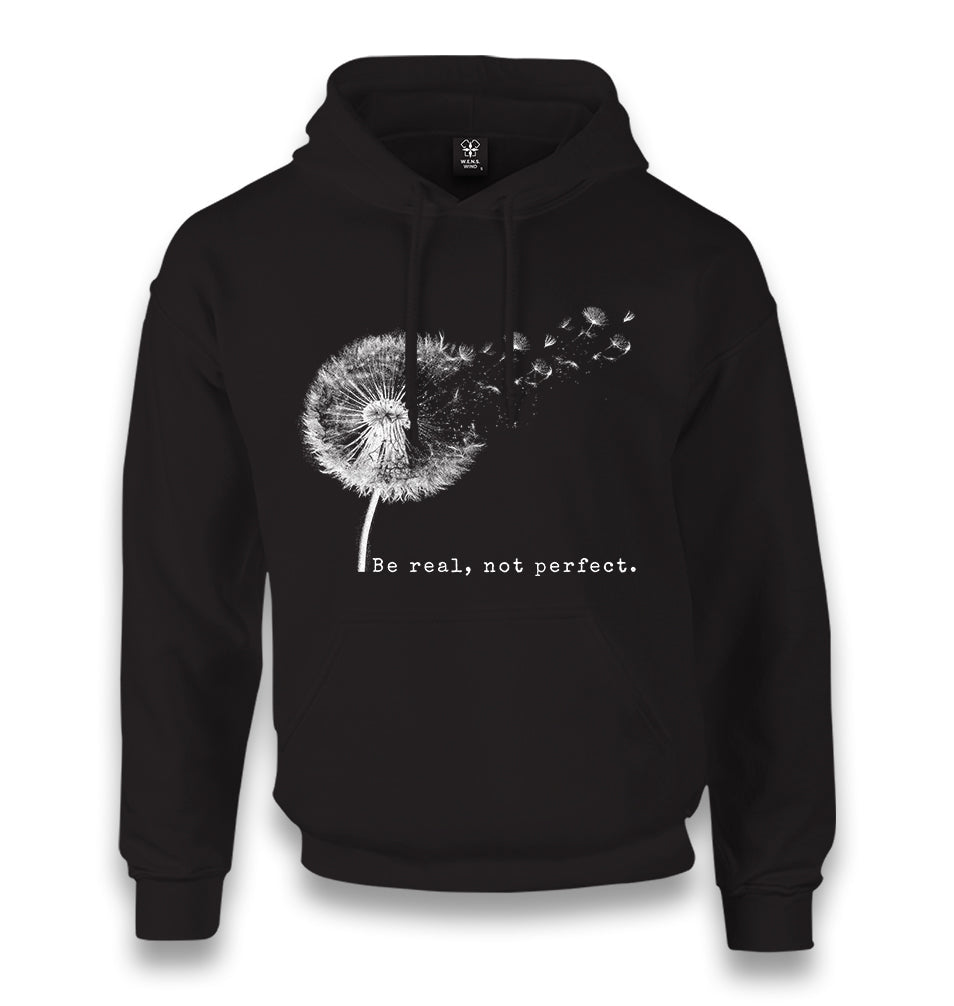Be Real Not Perfect Dandellion Unisex Black Hoodie - Premium  from W.E.N.S. WIND - Just 11990! Shop now at W.E.N.S. WIND