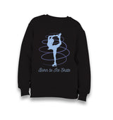 Born to Ice Skate Kid's Black Sweatshirt - Premium  from W.E.N.S. WIND - Just 7990! Shop now at W.E.N.S. WIND