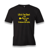 Life Is Too Short To Remove USB Safety Men's Black Tshirt - Premium  from W.E.N.S. WIND - Just 6490! Shop now at W.E.N.S. WIND