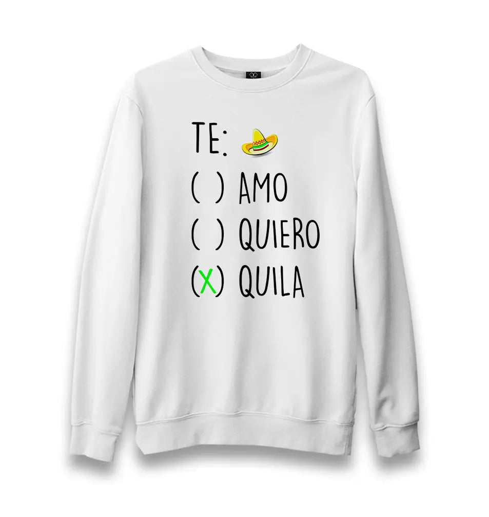 Te Quila Unisex White Sweatshirt - Premium  from W.E.N.S. WIND - Just 10990! Shop now at W.E.N.S. WIND