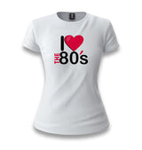 I Love The 80s White Women T-shirt - Premium  from W.E.N.S. WIND - Just 6490! Shop now at W.E.N.S. WIND