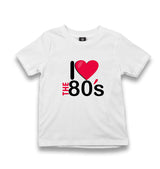 I Love The 80s Kid's White Tshirt - Premium  from W.E.N.S. WIND - Just 5990! Shop now at W.E.N.S. WIND
